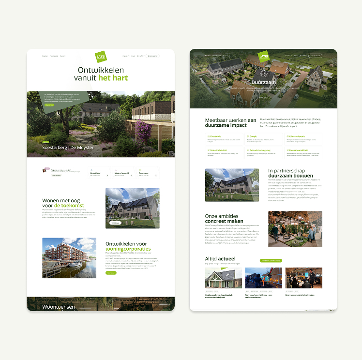 Mock-up van twee webpagina's van projectontwikkelaar LATEI. De linkerpagina toont de homepagina met de centrale slogan 'Ontwikkelen vanuit het hart' en uitgelichte secties over toekomstgericht wonen en woningcorporaties, geïllustreerd met beelden van moderne nieuwbouw in een groene omgeving. De rechterpagina focust op het thema 'Duurzaam', met subsecties over meetbare impact, duurzame partnerschappen en het concreet maken van ambities, inclusief een overzicht van actuele nieuwsberichten onderaan.